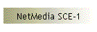 NetMedia SCE-1