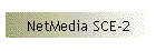 NetMedia SCE-2