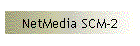 NetMedia SCM-2